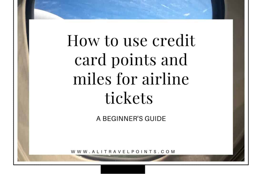 how to use credit card points and miles for airline tickets